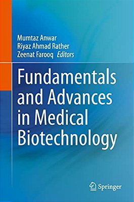 Fundamentals And Advances In Medical Biotechnology-..