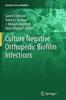 Culture Negative Orthopedic Biofilm Infections-..
