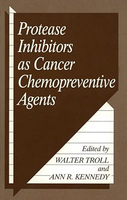 Protease Inhibitors As Cancer Chemopreventive Agents-..