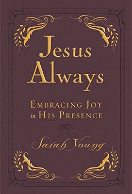Jesus Always, Leathersoft, With Scripture References: Embracing Joy In His Presence (A 365-Day Devotional)-..