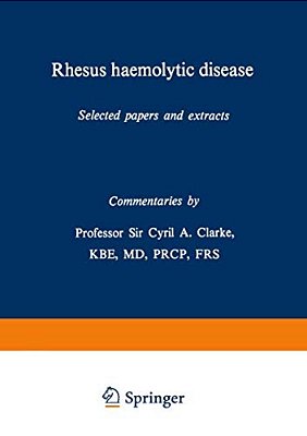 Rhesus Haemolytic Disease: Selected Papers And Extracts-..