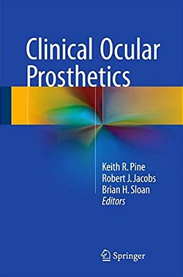 Clinical Ocular Prosthetics-..