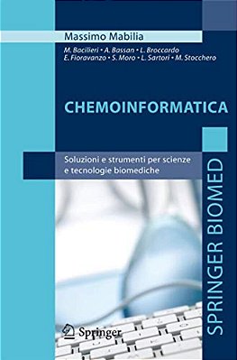 Chemoinformatica: Soluzioni E Strumenti Per Scienze E Tecnologie Biomediche-..