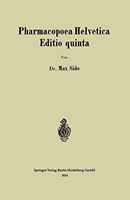 Pharmacopoea Helvetica Editio Quinta-..