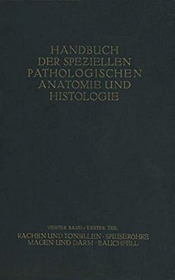 Rachen Und Tonsillen; Speiseröhre; Magen Und Darm; Bauchfell-..