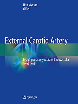 External Carotid Artery: Imaging Anatomy Atlas For Endovascular Treatment-..