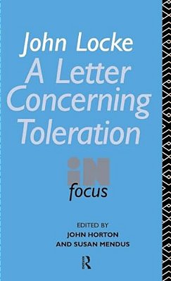 John Locke's Letter On Toleration In Focus-..