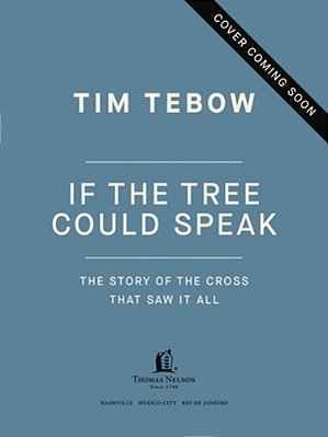 If The Tree Could Speak: The Story Of The Cross That Saw It All-..