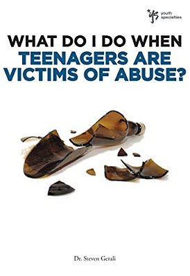 What Do I Do When Teenagers Are Victims Of Abuse?-..