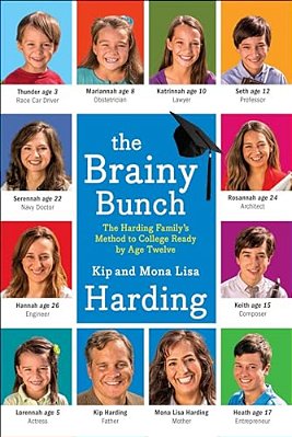 The Brainy Bunch: The Harding Family's Method To College Ready By Age Twelve-..