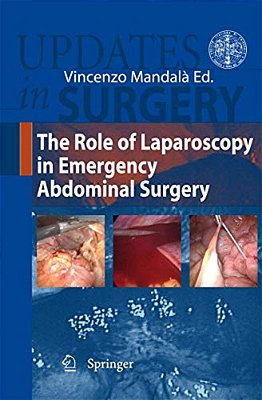 The Role Of Laparoscopy In Emergency Abdominal Surgery-..