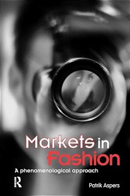 Markets In Fashion: A Phenomenological Approach-..