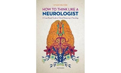 How To Think Like A Neurologist: A Case-Based Guide To Clinical Reasoning In Neurology-..