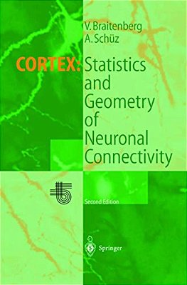 Cortex: Statistics And Geometry Of Neuronal Connectivity-..