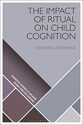 The Impact Of Ritual On Child Cognition-..
