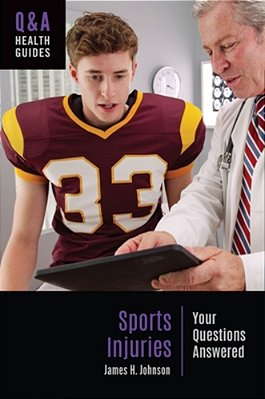 Sports Injuries: Your Questions Answered-..