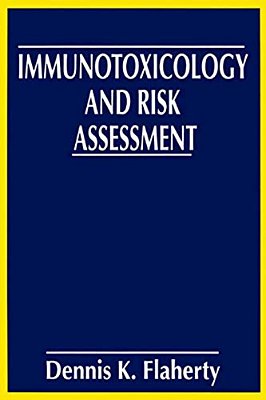 Immunotoxicology And Risk Assessment-..