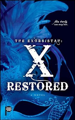The Exorsistah: X Restored-..