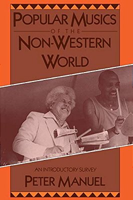 Popular Musics Of The Non-Western World: An Introductory Survey-..
