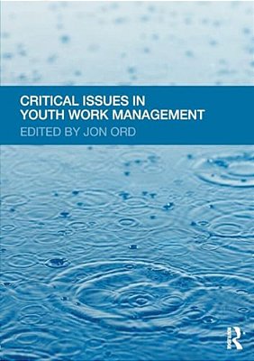 Critical Issues In Youth Work Management-..