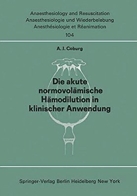 Die Akute Normo--volämische Hämodilution In Klinischer Anwendung-..