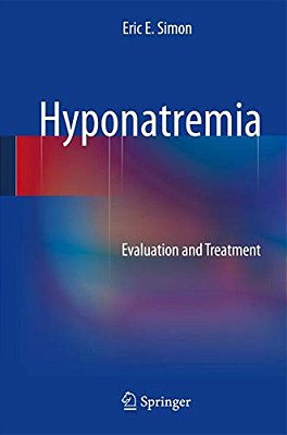 Hyponatremia: Evaluation And Treatment-..