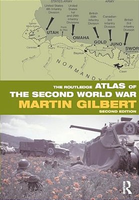 The Routledge Atlas Of The Second World War-..