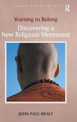 Yearning To Belong: Discovering A New Religious Movement-..