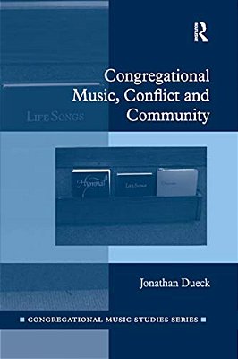 Congregational Music, Conflict And Community-..