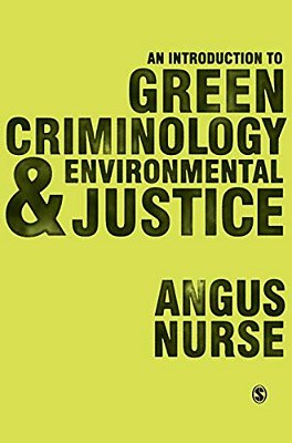 An Introduction To Green Criminology And Environmental Justice-..