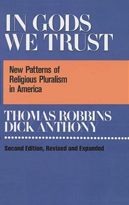 In Gods We Trust: New Patterns Of Religious Pluralism In America-..