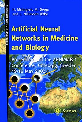 Artificial Neural Networks In Medicine And Biology: Proceedings Of The Annimab-1 Conference, Göteborg, Sweden, 13-16 May 2000-..