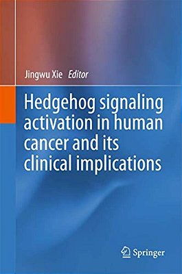 Hedgehog Signaling Activation In Human Cancer And Its Clinical Implications-..