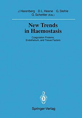 New Trends In Haemostasis: Coagulation Proteins, Endothelium, And Tissue Factors-..