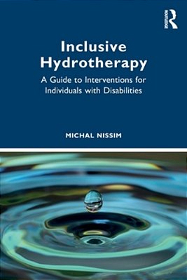 Inclusive Hydrotherapy: A Guide To Interventions For Individuals With Disabilities-..