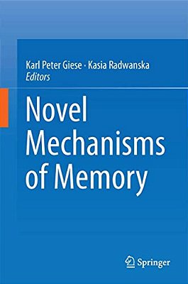 Novel Mechanisms Of Memory-..