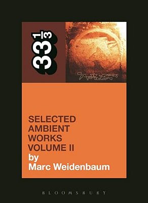 Aphex Twin's Selected Ambient Works Volume II-..