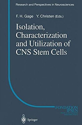Isolation, Characterization And Utilization Of Cns Stem Cells-..