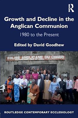Growth And Decline In The Anglican Communion: 1980 To The Present-..