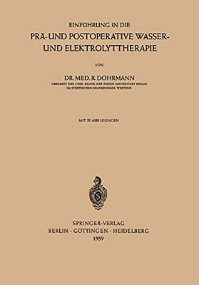 Einführung In Die Prä- Und Postoperative Wasser- Und Elektrolyttherapie-..