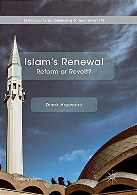 Islam's Renewal: Reform Or Revolt?-..