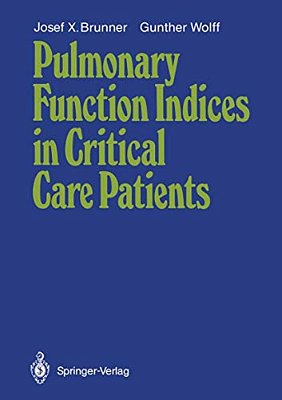 Pulmonary Function Indices In Critical Care Patients-..