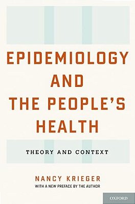 Epidemiology And The People's Health: Theory And Context-..
