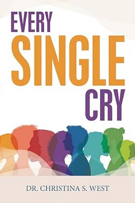 Every Single Cry-..