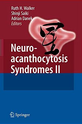 Neuroacanthocytosis Syndromes II-..