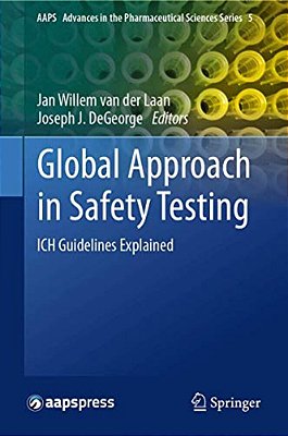 Global Approach In Safety Testing: Ich Guidelines Explained-..