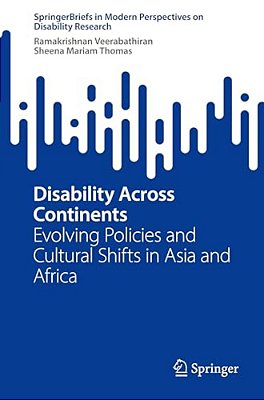 Disability Across Continents: Evolving Policies And Cultural Shifts In Asia And Africa-..