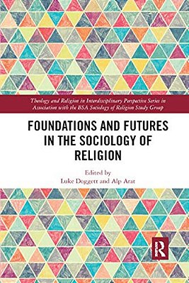Foundations And Futures In The Sociology Of Religion-..