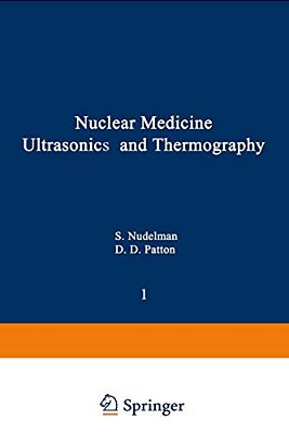 Nuclear Medicine, Ultrasonics, And Thermography-..