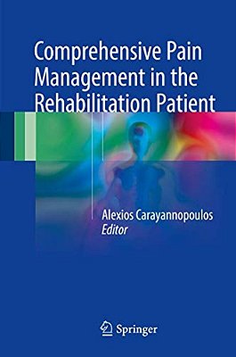 Comprehensive Pain Management In The Rehabilitation Patient-..